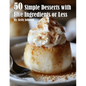 50 Simple Desserts with Five Ingredients or Less - Paperback