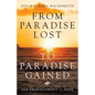 From Paradise Lost to Paradise Gained: From Abandonment to Hope - Paperback