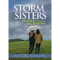 Storm Sisters: Friends Though All Seasons - Paperback