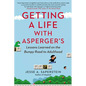 Getting a Life with Asperger's: Lessons Learned on the Bumpy Road to Adulthood - Paperback