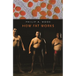 How Fat Works - Paperback