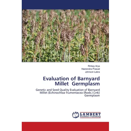 Evaluation of Barnyard Millet Germplasm - Paperback