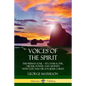Voices of the Spirit: The Human Soul; Its Character, Virtue, Power and Affinity with God and His Son Jesus Christ - Paperback