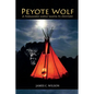Peyote Wolf: A Fernando Lopez Santa Fe Mystery - Paperback