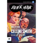 Dog Eat Dog: The Complete Black Mask Cases of Cellini Smith, Volume 2 - Paperback