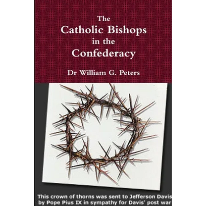 The Catholic Bishops in the Confederacy - Paperback