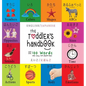 The Toddler's Handbook: Bilingual (English / Japanese) (えいご / にほんご) Numbers, Colors, Shapes, - Hardcover