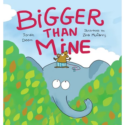 Bigger Than Mine - Hardcover
