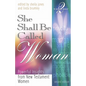She Shall Be Called Woman, Volume 2 - Paperback