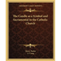 The Candle as a Symbol and Sacramental in the Catholic Church - Paperback