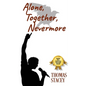 Alone, Together, Nevermore - Paperback