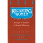Recasting Women: Essays in Indian Colonial History - Paperback