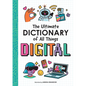The Ultimate Dictionary of All Things Digital - Hardcover