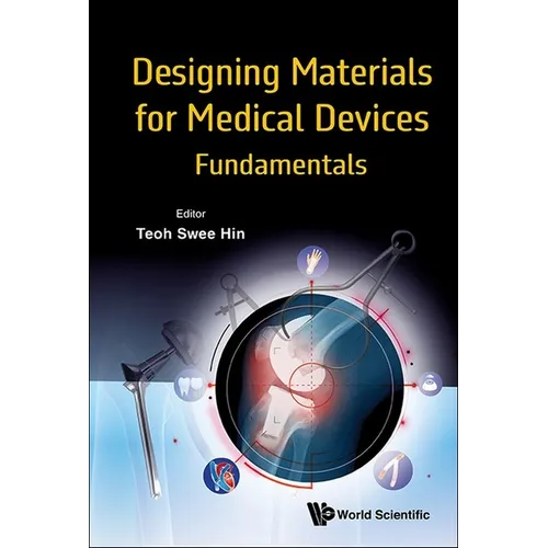 Designing Materials for Medical Devices: Fundamentals - Hardcover