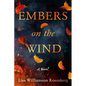 Embers on the Wind - Hardcover
