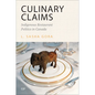Culinary Claims: Indigenous Restaurant Politics in Canada - Paperback