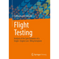 Flight Testing: Analysis of the Spin Dynamics of a Single-Engine Low-Wing Aeroplane - Paperback