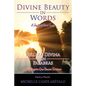 Divine Beauty in Words A Joy That Never Ends: Belleza Divina en Palabras Una Alegría Que Nunca Termina - Hardcover