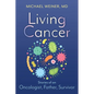 Living Cancer: Stories from an Oncologist, Father, and Survivor - Paperback
