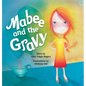 Mabee and the Gravy - Hardcover