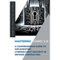 Mastering CMMC 2.0: A Comprehensive Guide to Implementing Cybersecurity Maturity in Defense Contracting - Paperback
