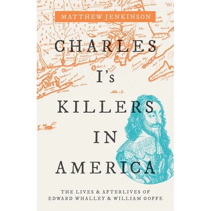 Charles I's Killers in America C - Hardcover