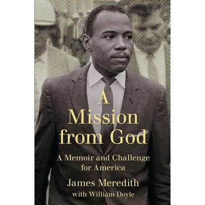 Mission from God: A Memoir and Challenge for America - Paperback