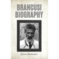 Brancusi Biography - Hardcover