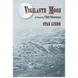 Vigilante Moon: A Novel of Old Montana - Paperback