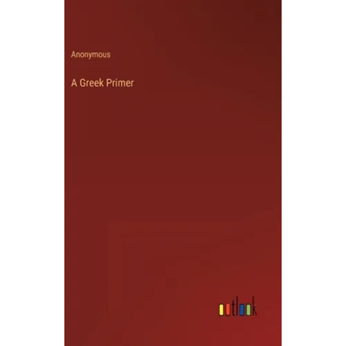 A Greek Primer - Hardcover