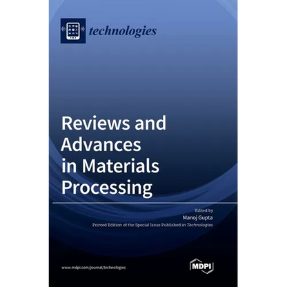 Reviews and Advances in Materials Processing - Hardcover