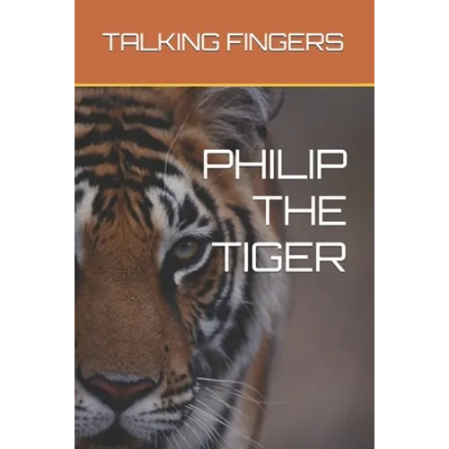 Philip the Tiger - Paperback