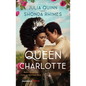 Queen Charlotte: Before the Bridgertons Came the Love Story That Changed the Ton... - Paperback