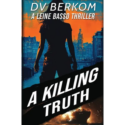 A Killing Truth: A Leine Basso Thriller Prequel - Paperback