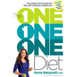 The One One One Diet: The Simple 1:1:1 Formula for Fast and Sustained Weight Loss - Paperback
