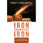 Iron Sharpens Iron: A Discussion Guide for Twenty-First-Century Seekers - Hardcover