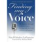 Finding My Voice: My Journey Through Grief to Grace--Living with the Loss of Don LaFontaine, Fifth Anniversary Edition - Paperback