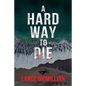 A Hard Way to Die - Paperback