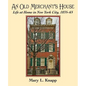 An Old Merchant's House: Life at Home in New York City 1835-1865 - Paperback