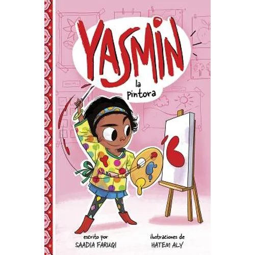 Yasmin la Pintora = Yasmin the Painter - Hardcover