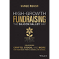High-Growth Fundraising the Silicon Valley Way: Unlocking Stock, Crypto, and More for Your Non-Profit, Church, or School - Hardcover