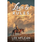 Love & Rules: Life Lessons Learned with Horses - Paperback