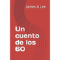 Un cuento de los 60 - Paperback