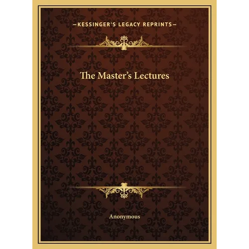 The Master's Lectures - Hardcover