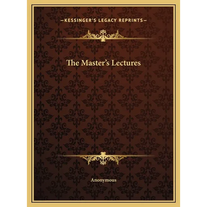 The Master's Lectures - Hardcover