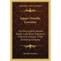 Sapper Dorothy Lawrence: The Only English Woman Soldier, Late Royal Engineers, Fifty-First Division 179th Tunneling Company - Paperback