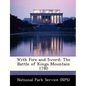 With Fire and Sword: The Battle of Kings Mountain 1780 - Paperback