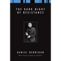 The Dark Night of Resistance - Paperback