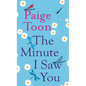 The Minute I Saw You - Library Binding