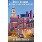 Dover, Delaware: Historical Guide for Travelers - Paperback